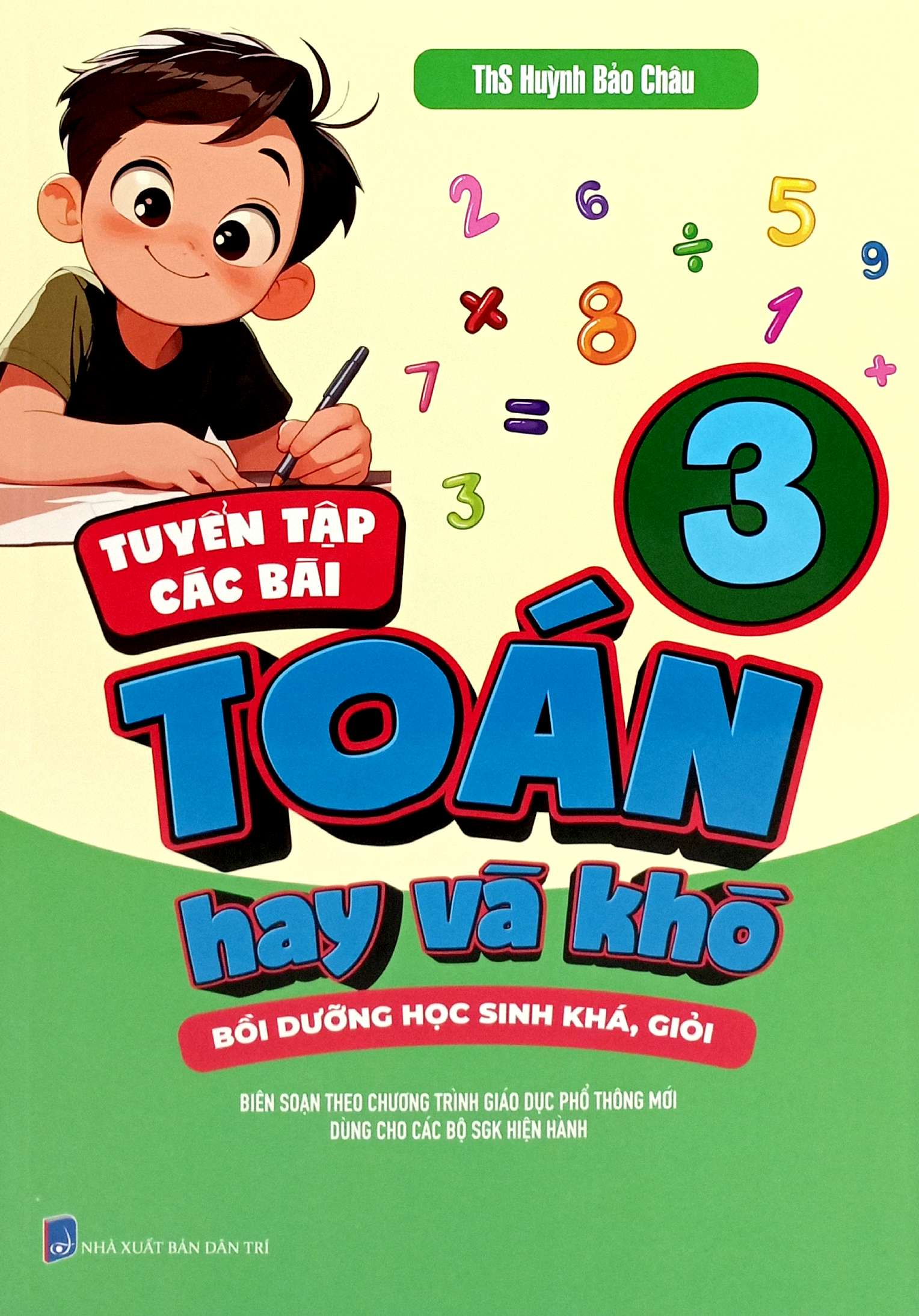 Bo
						
										
										Tuyen Tap Cac Bai Toan Hay Va Kho 3 - Boi Duong Hoc Sinh Kha, Gioi