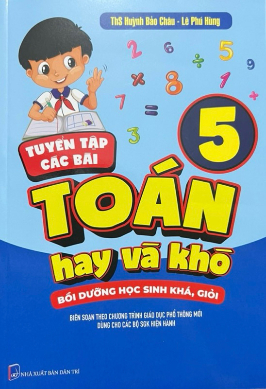 Bo
						
										
										Tuyen Tap Cac Bai Toan Hay Va Kho 5 - Boi Duong Hoc Sinh Kha-Gioi