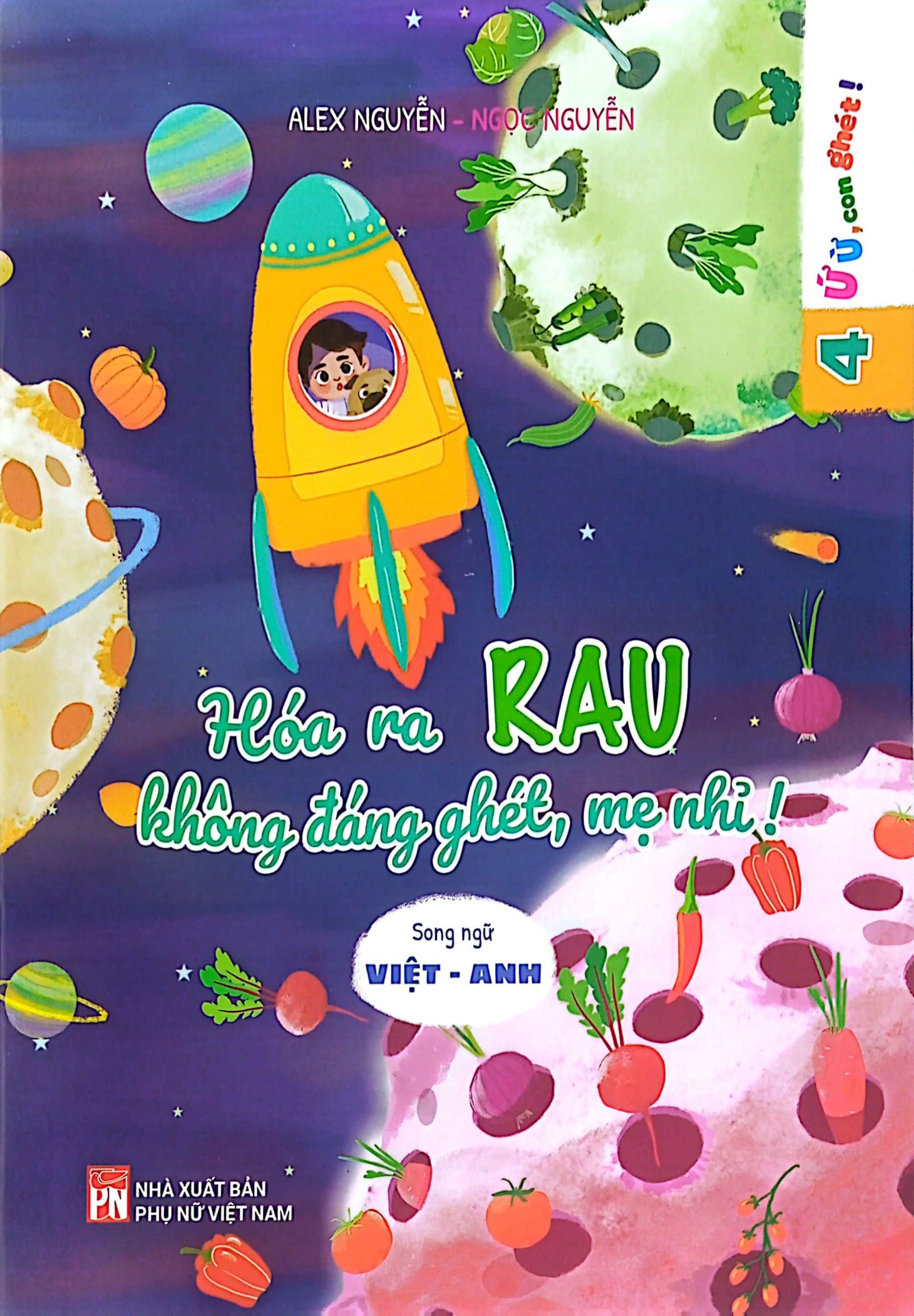 bộ ứ ừ con ghét - tập 4: hóa ra rau không đáng ghét, mẹ nhỉ?