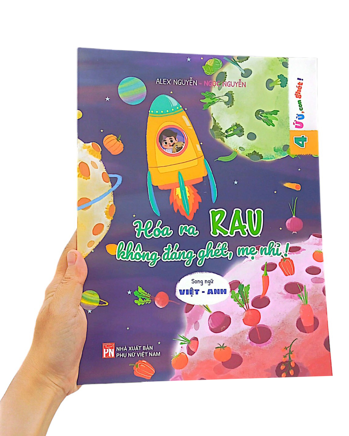 bộ ứ ừ con ghét - tập 4: hóa ra rau không đáng ghét, mẹ nhỉ?