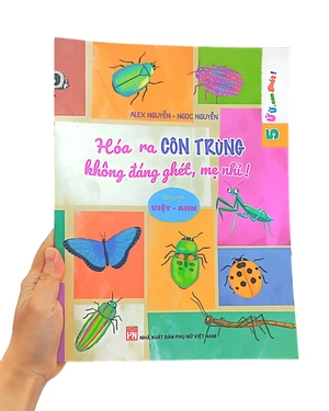 bộ ứ ừ con ghét - tập 5: hóa ra côn trùng không đáng ghét, mẹ nhỉ?