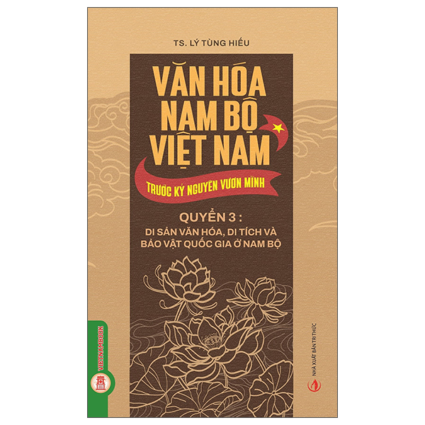 Bộ
						
										
										Văn Hóa Nam Bộ Việt Nam Trước Kỷ Nguyên Vươn Mình - Quyển 2 - Các Chủ Thể Văn Hóa Nam Bộ