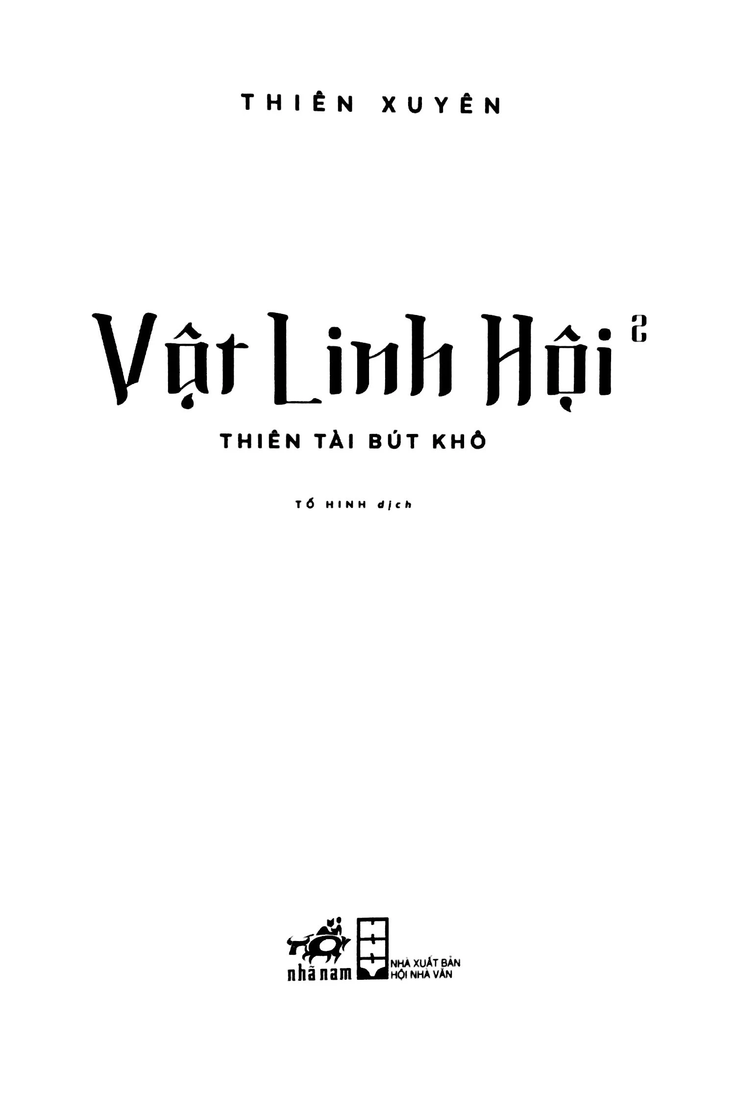 bộ vật linh hội - tập 2 - thiên tài bút khô