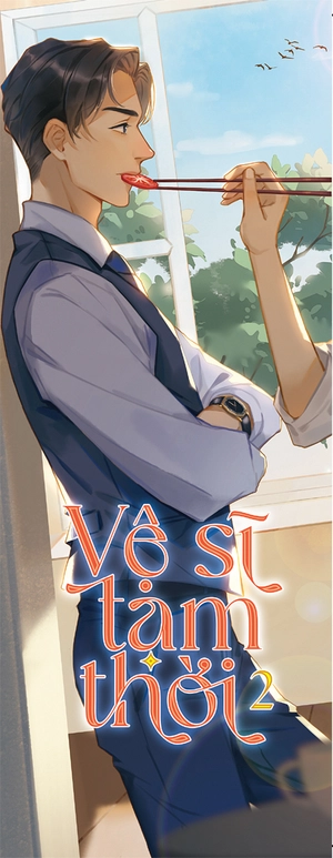 bộ vệ sĩ tạm thời - tập 2 - tặng kèm bookmark