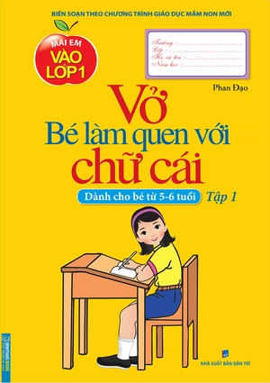 bộ vở bé làm quen với chữ cái - tập 1 (dành cho bé từ 5 - 6 tuổi) (tái bản)