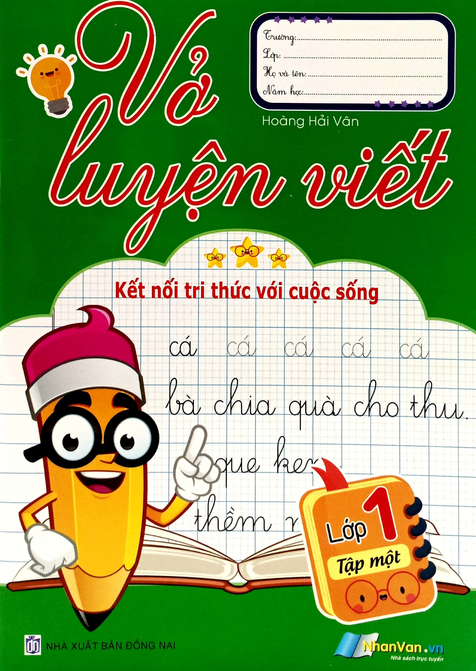 Bo
						
										
										Vo Luyen Viet Lop 1 - Tap 1 (Ket Noi Tri Thuc Voi Cuoc Song)