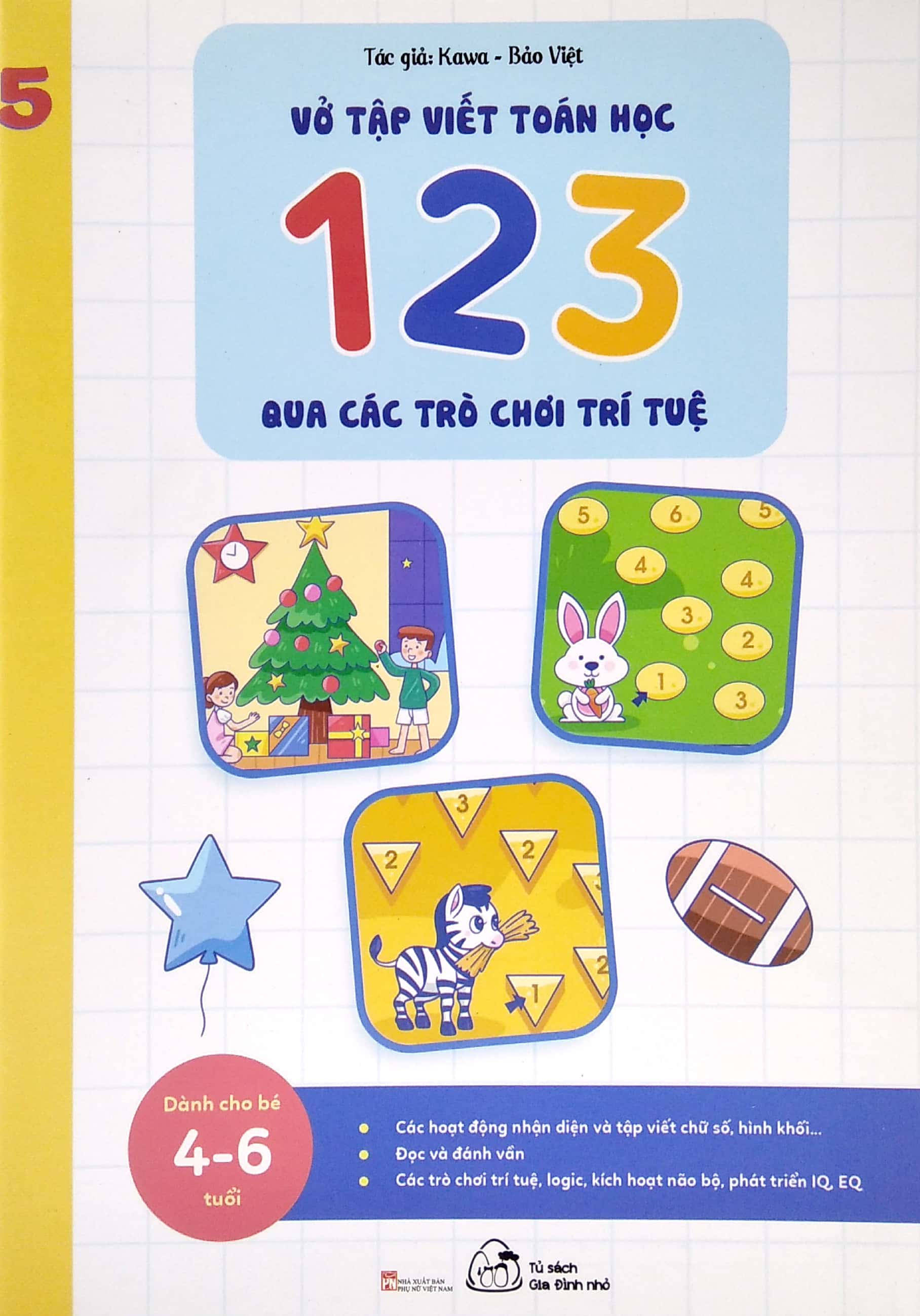bộ vở nhận biết và tập viết 123 qua các trò chơi trí tuệ - tập 5 (từ 4-6 tuổi) (tái bản)
