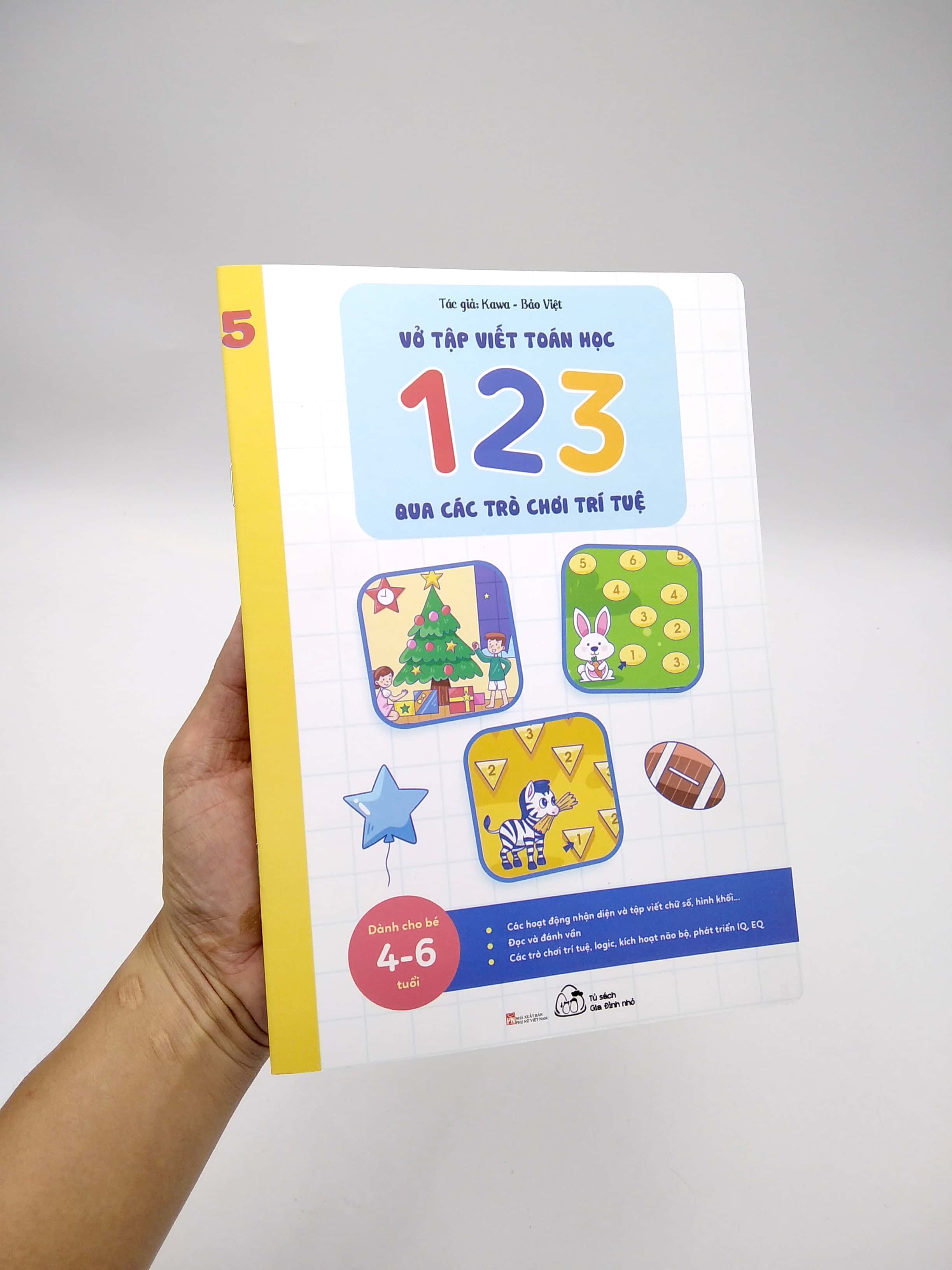 bộ vở nhận biết và tập viết 123 qua các trò chơi trí tuệ - tập 5 (từ 4-6 tuổi) (tái bản)