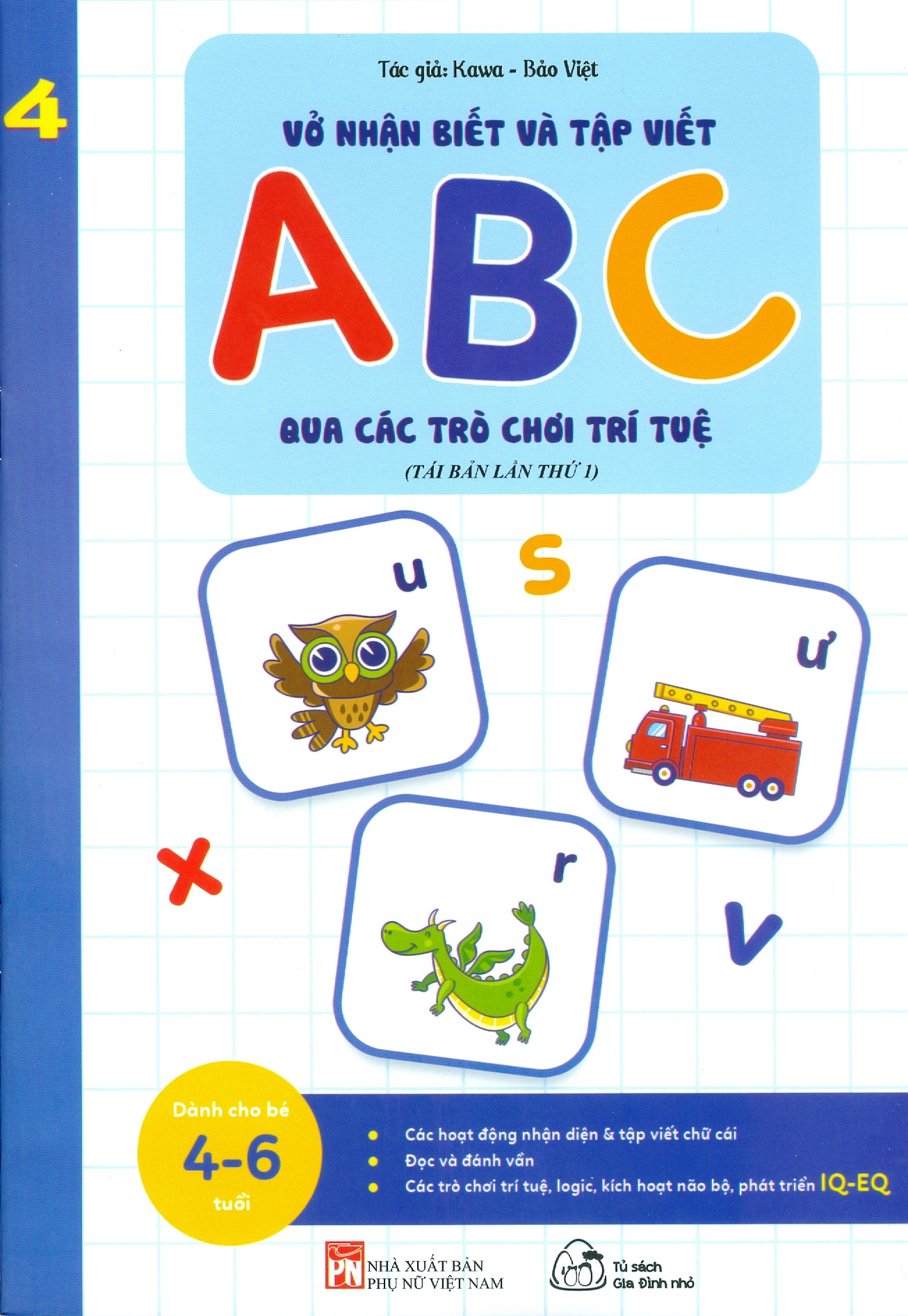 bộ vở nhận biết và tập viết abc qua các trò chơi trí tuệ - tập 4 (tái bản)