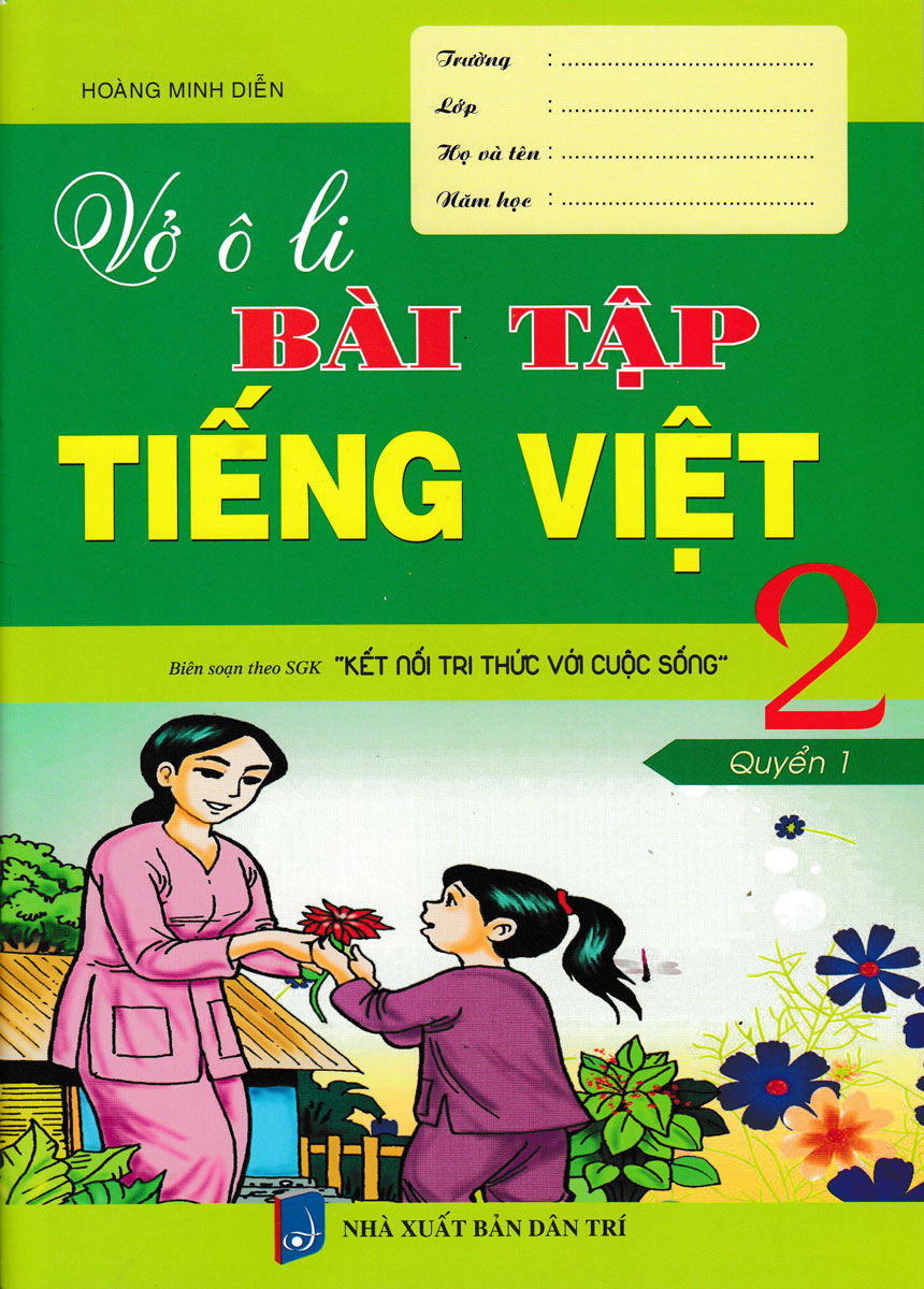 bộ vở ô li bài tập tiếng việt 2 - quyển 1 (bám sát sgk kết nối tri thức với cuộc sống)
