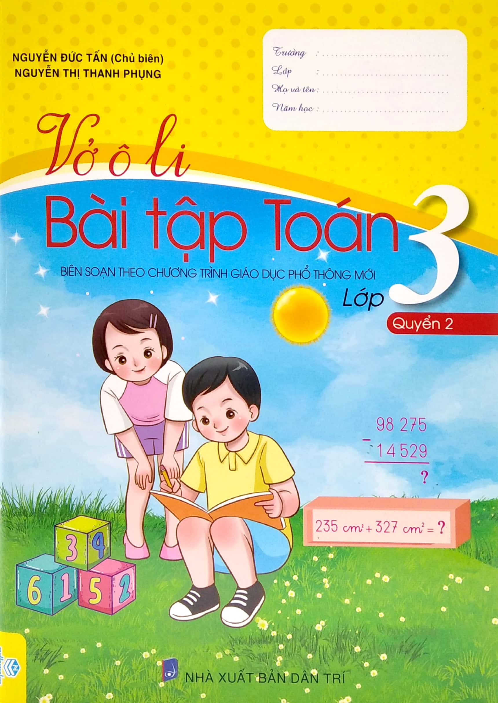 Bo
						
										
										Vo O Li Bai Tap Toan Lop 3 - Quyen 2 (Bien Soan Theo Chuong Trinh Giao Duc Pho Thong Moi)