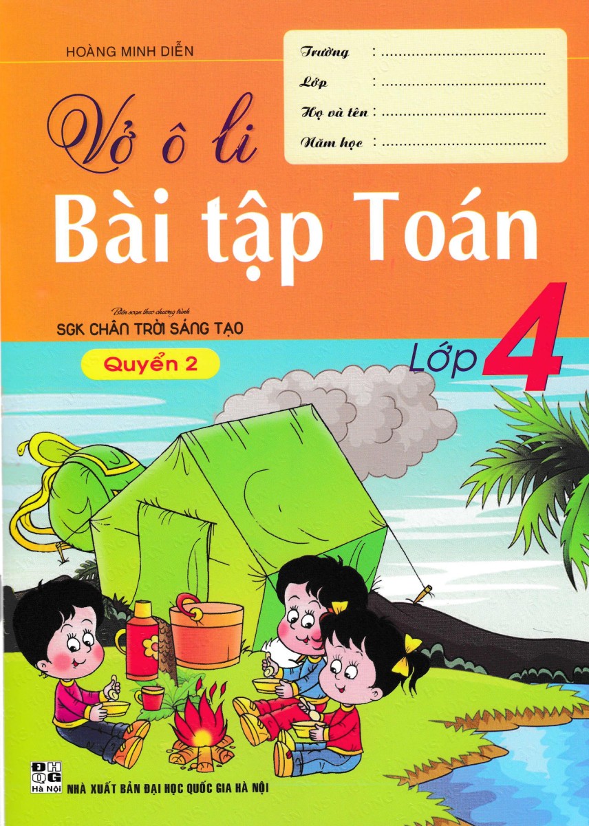 bộ vở ô li bài tập toán lớp 4 - quyển 2 (biên soạn theo chương trình sgk chân trời sáng tạo)