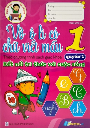bộ vở ô li có chữ viết mẫu 1 - quyển 1 (theo kết nối tri thức với cuộc sống)