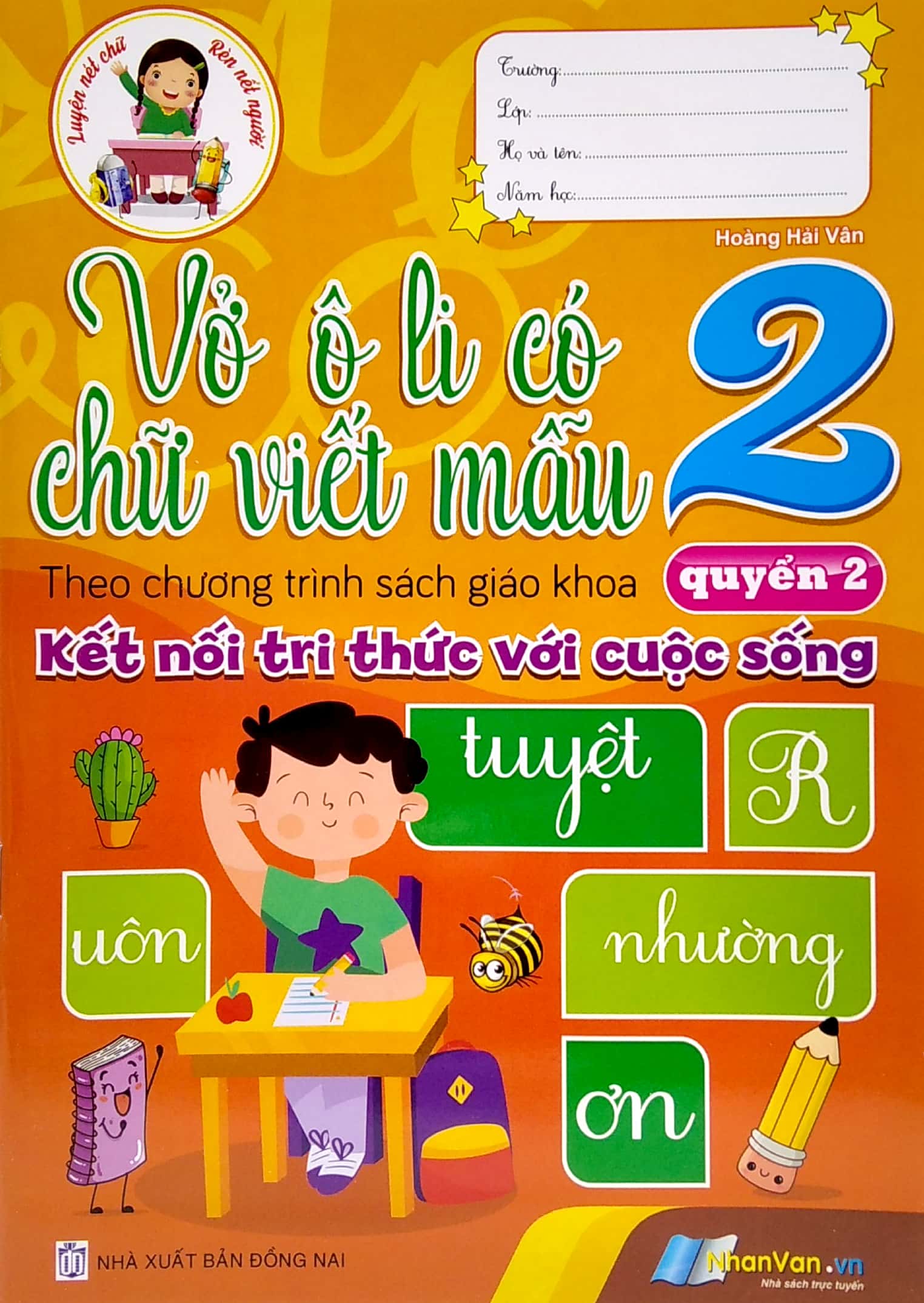 bộ vở ô li có chữ viết mẫu 2 - quyển 2 (theo kết nối tri thức với cuộc sống)