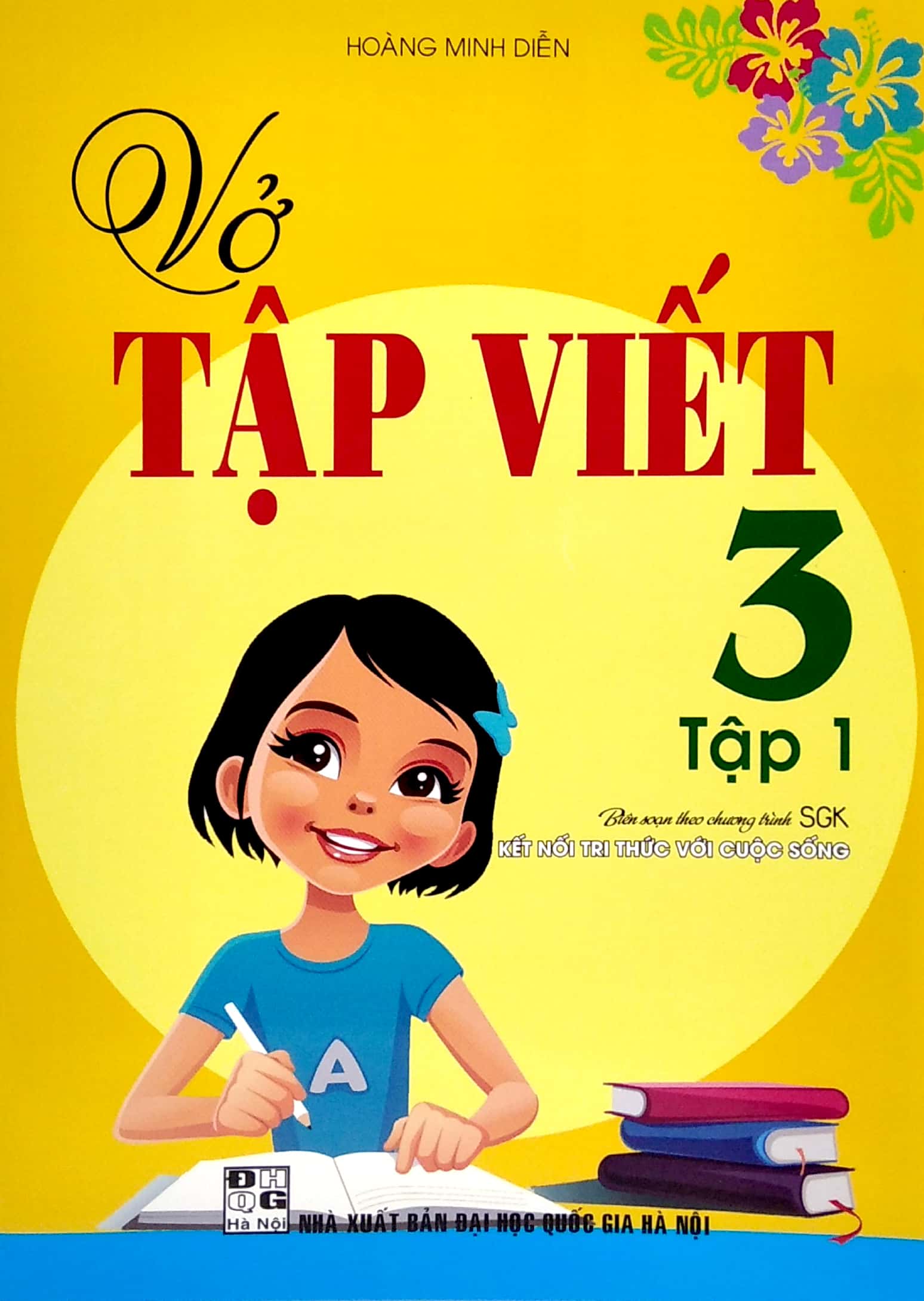 bộ vở tập viết 3 - tập 1 (biên soạn theo chương trình sgk "kết nối tri thức với cuộc sống")