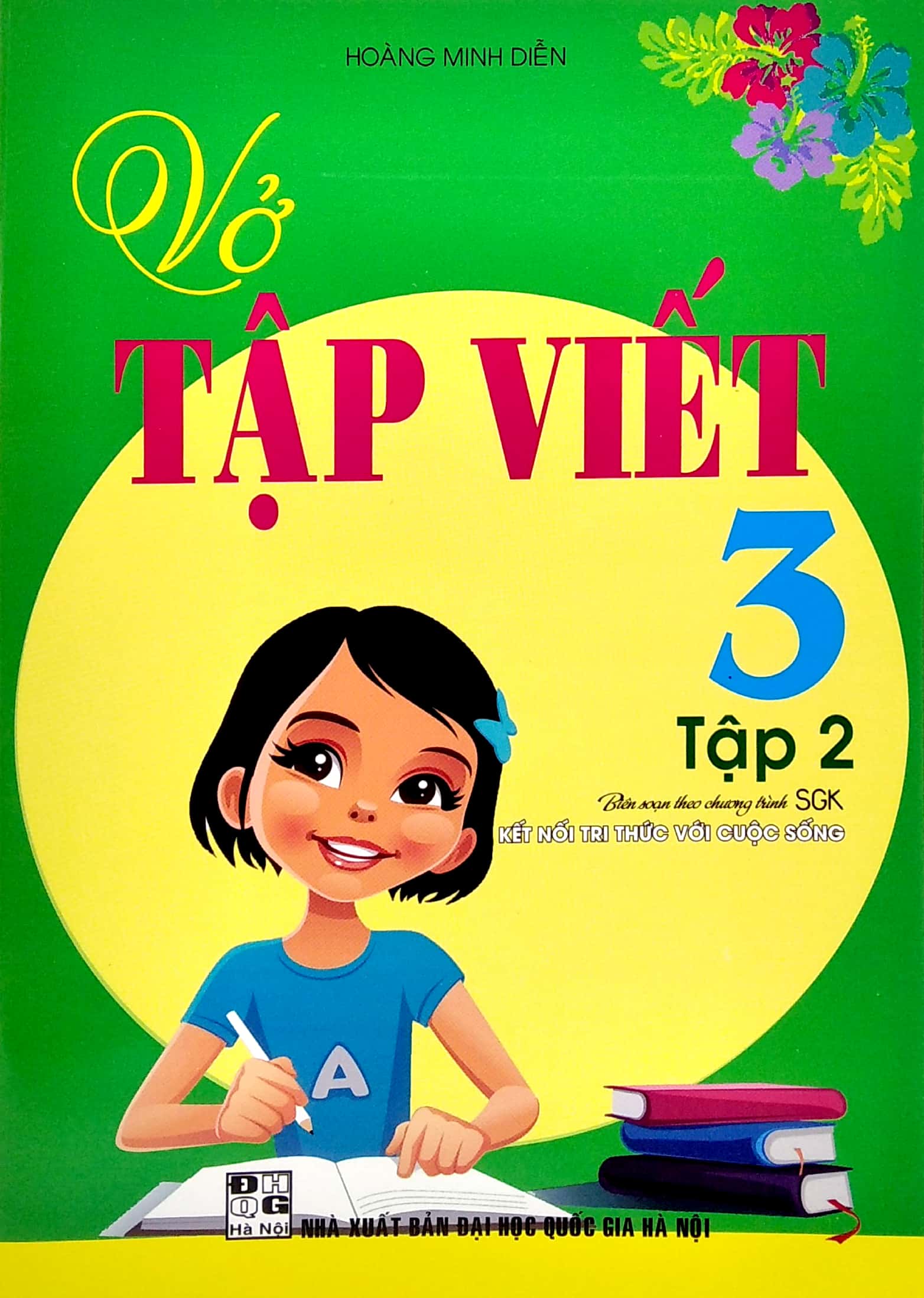 bộ vở tập viết 3 - tập 2 (biên soạn theo chương trình sgk "kết nối tri thức với cuộc sống")