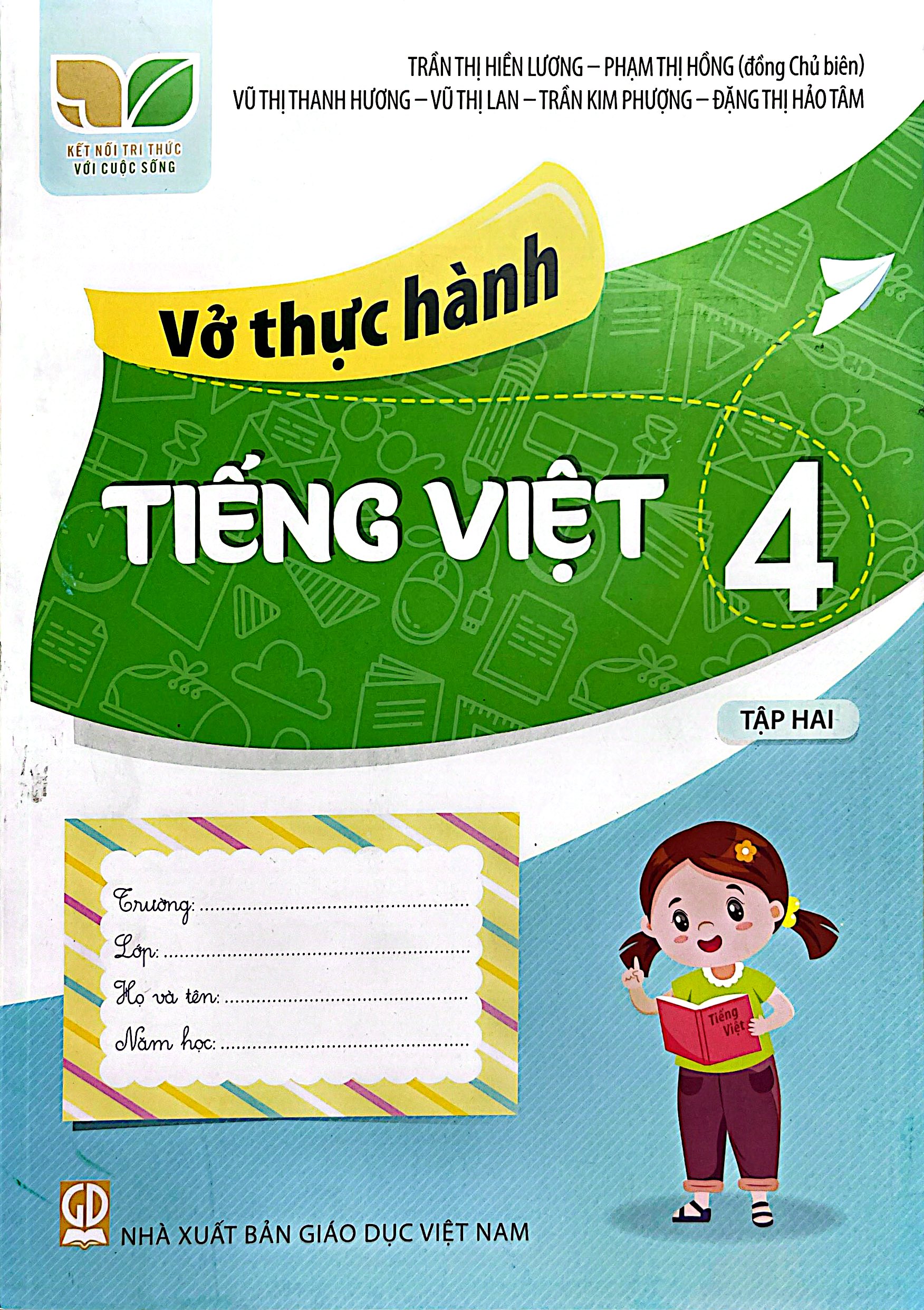 Bộ
						
										
										Vở Thực Hành Tiếng Việt 4 - Tập 2 (Kết Nối) (Chuẩn)