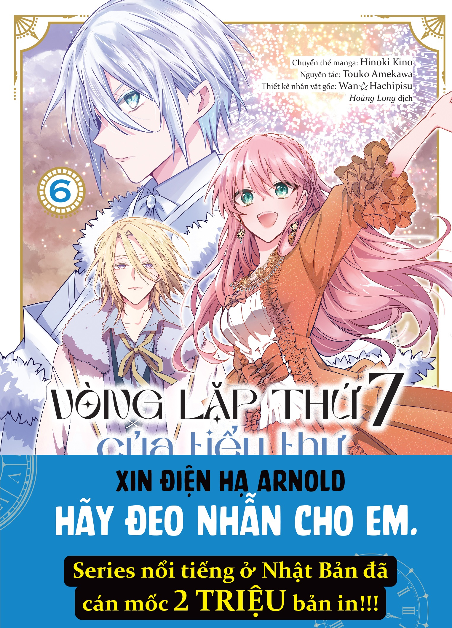 Bộ
						
										
										Vòng Lặp Thứ 7 Của Tiểu Thư Phản Diện - Cuộc Sống Hôn Nhân Tự Tại Giữa Lòng Địch Quốc - Tập 6 - Tặng Kèm Shikishi