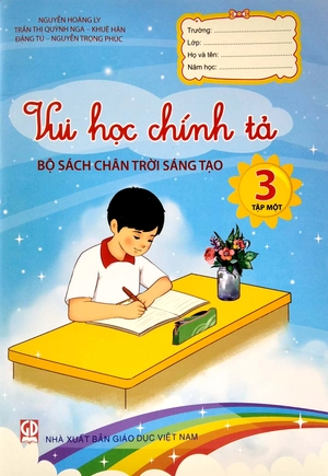 bộ vui học chính tả 3 - tập 1 (bộ sách chân trời sáng tạo) (tái bản 2022)