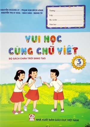 bộ vui học cùng chữ viết lớp 3 - tập 1 (bộ sách chân trời sáng tạo) (tái bản 2022)