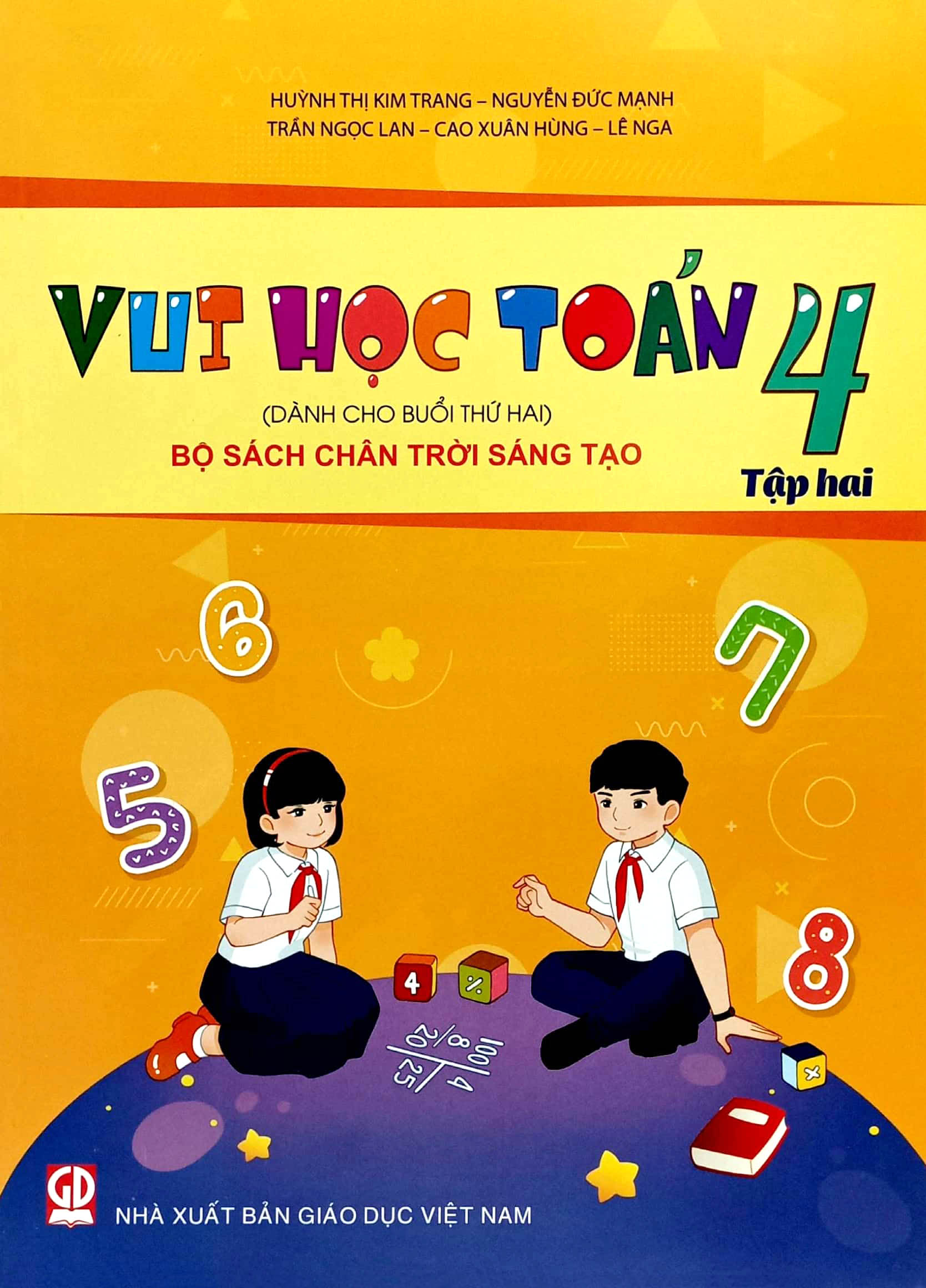 Bộ
						
										
										Vui Học Toán 4 - Tập Hai (Dành Cho Buổi Học Thứ Hai) - Bộ Sách Chân Trời Sáng Tạo