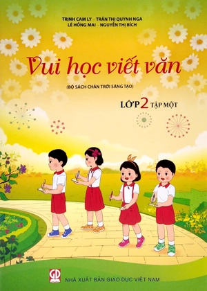 bộ vui học viết văn lớp 2 - tập 1 (bộ sách chân trời sáng tạo)