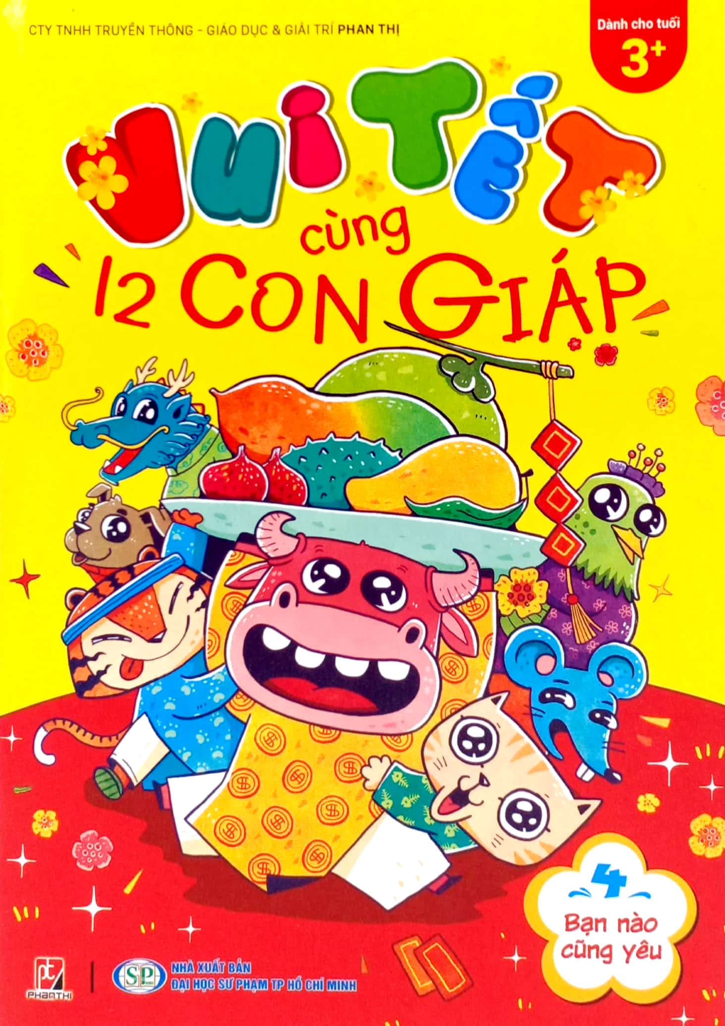 bộ vui tết cùng 12 con giáp - tập 4: bạn nào cũng yêu