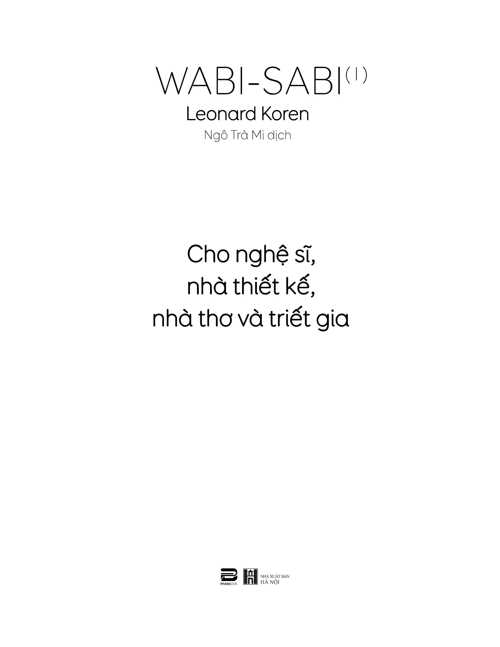 Bo
						
										
										Wabi-Sabi - Tap 1 - Cho Nghe Si, Nha Thiet Ke, Nha Tho Va Triet Gia