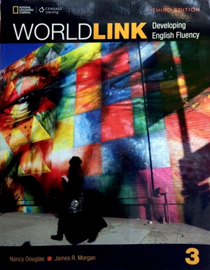 bộ world link 3: student book with my world link online (world link, third edition: developing english fluency)