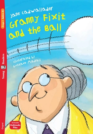 bộ young eli readers - granny fixit and the ball - stage 1 below a1 - downloadable audio files