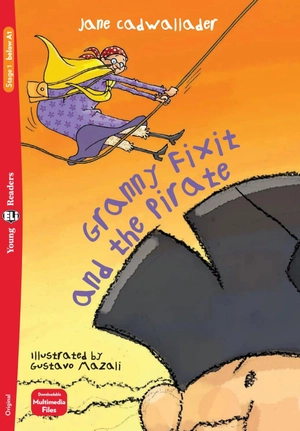 bộ young eli readers - granny fixit and the pirate - stage 1 below a1 - downloadable multimedia
