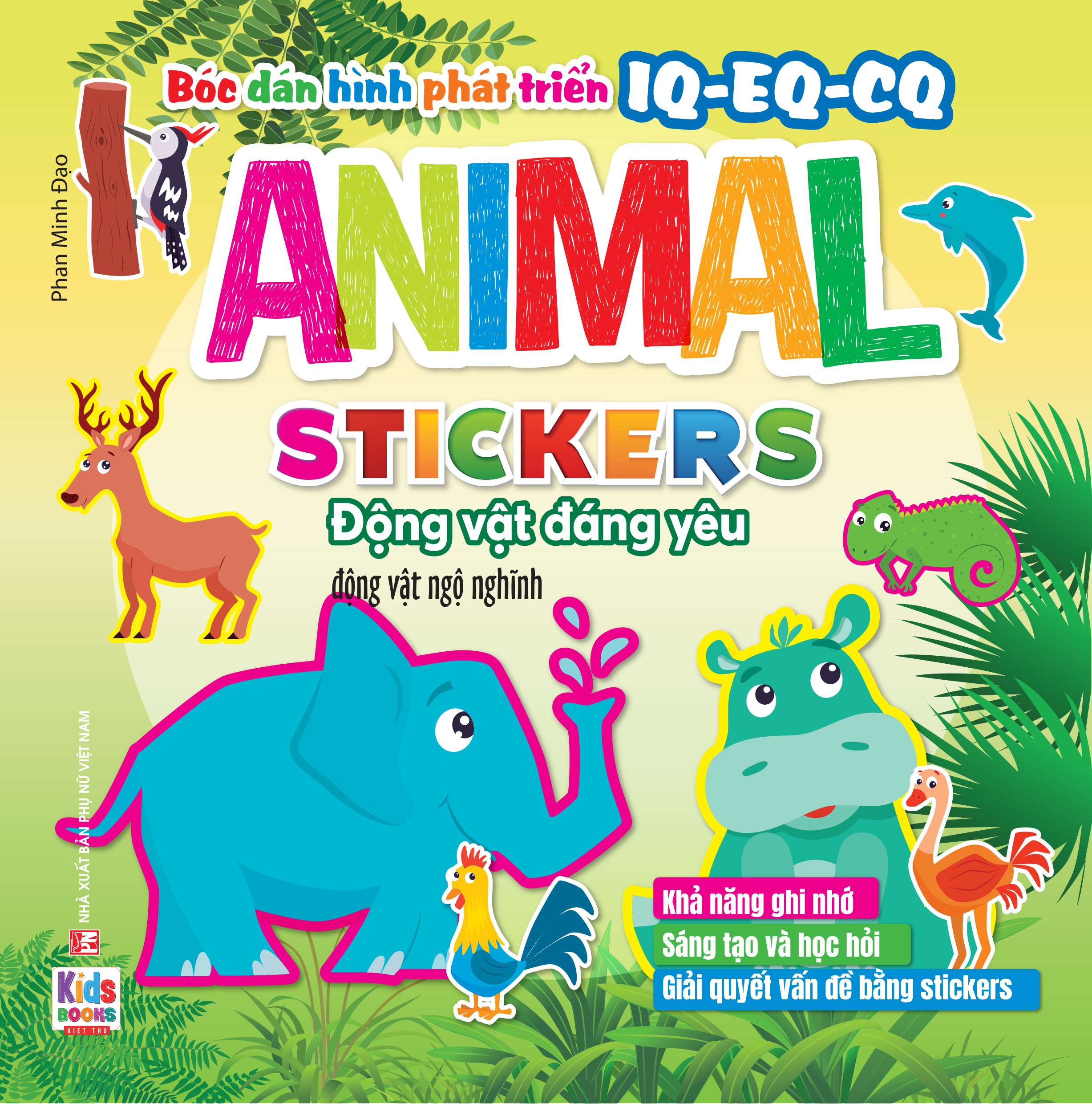 Boc Dan Hinh Phat Trien IQ-EQ-CQ - Animal Sticker Dong Vat Dang Yeu - Dong Vat Ngo Nghinh