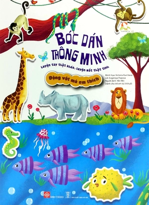 bóc dán thông minh - luyện tay thật khéo, luyện mắt thật tinh - động vật mà em thích