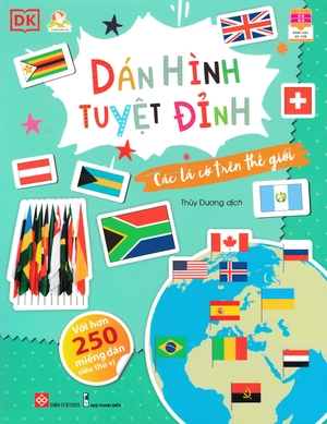 bóc dán tuyệt đỉnh - các lá cờ trên thế giới (tái bản)