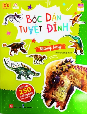bóc dán tuyệt đỉnh - khủng long (tái bản)