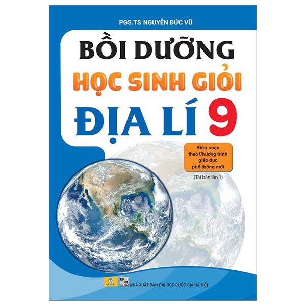 Boi Duong Hoc Sinh Gioi Dia Li 9 (Bien Soan Theo Chuong Trinh Giao Duc Pho Thong Moi)