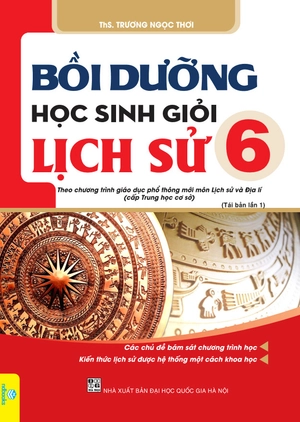bồi dưỡng học sinh giỏi lịch sử 6 (theo chương trình giáo dục phổ thông mới)