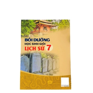 bồi dưỡng học sinh giỏi lịch sử 7