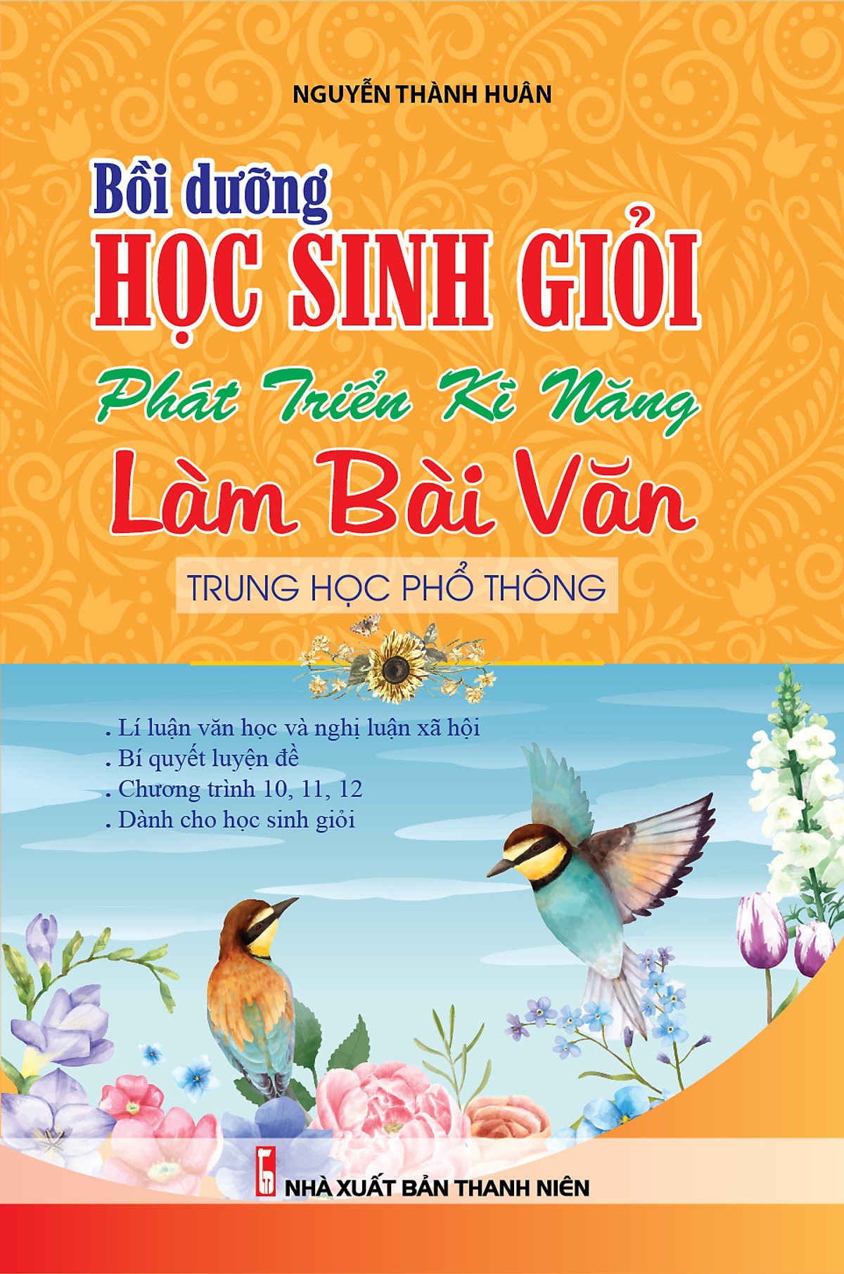 bồi dưỡng học sinh giỏi phát triển kĩ năng làm bài văn trung học phổ thông