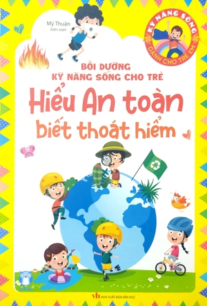 bồi dưỡng kỹ năng sống cho trẻ - hiểu an toàn biết thoát hiểm