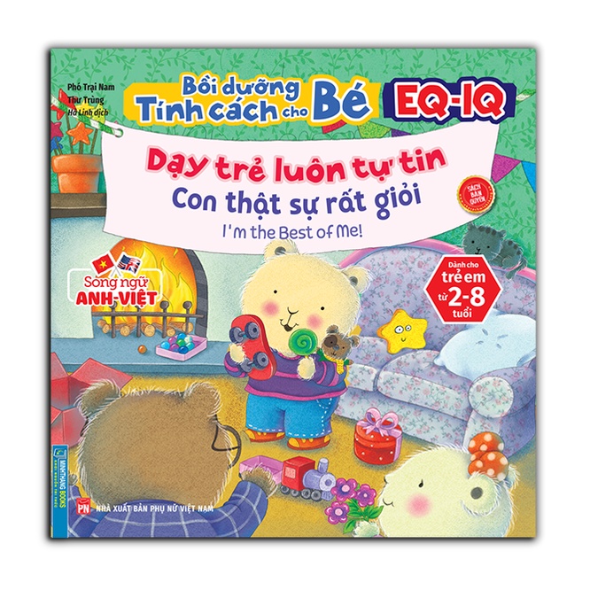 bồi dưỡng tính cách cho bé eq iq (2-8 tuổi) - dạy trẻ luôn tự tin (song ngữ anh - việt)