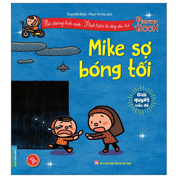 Boi Duong Tinh Cach - Phat Trien Tu Duy Cho Tre - Mike So Bong Toi - Giai Quyet Van De