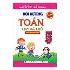 bồi dưỡng toán hay và khó lớp 5