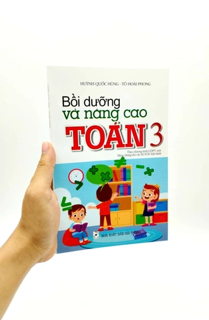 bồi dưỡng và nâng cao toán 3 (biên soạn theo chương trinh gdpt mới) (dùng chung cho các bộ sgk hiện hành)