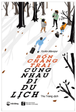 bốn chàng trai cùng nhau đi du lịch