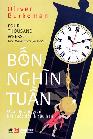 bốn nghìn tuần - quản lý thời gian khi cuộc đời là hữu hạn