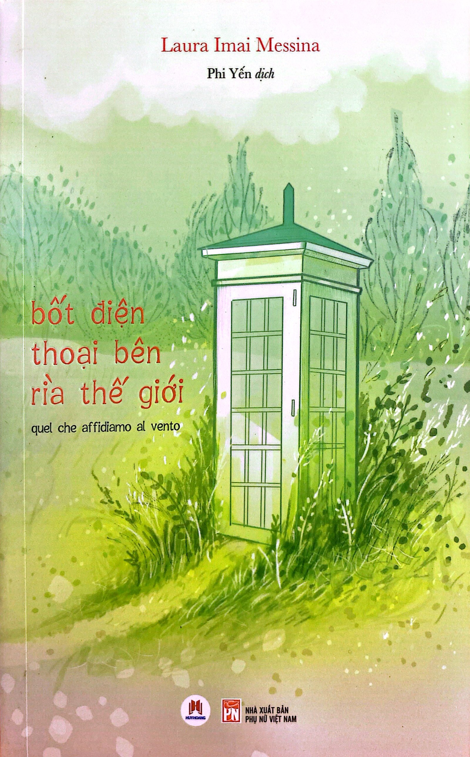 bốt điện thoại bên rìa thế giới - quel che affidiamo al vento