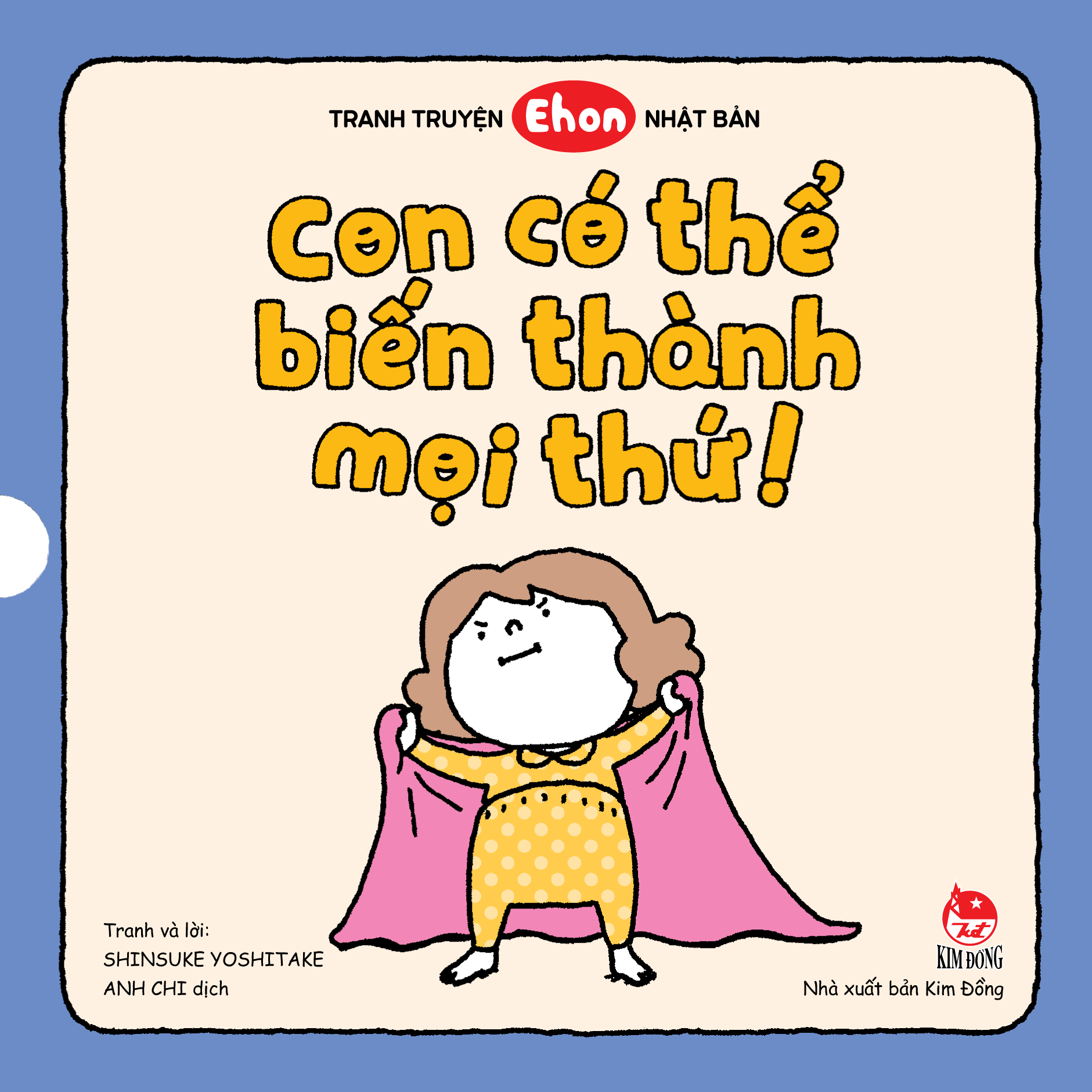 boxset tranh truyện ehon nhật bản - con có thể biến thành mọi thứ! (bộ 3 cuốn)