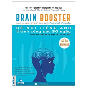 brain booster - nghe phản xạ tiếng anh nhờ công nghệ sóng não để nói tiếng anh thành công sau 30 ngày - tiếng anh công sở và phát triển sự nghiệp