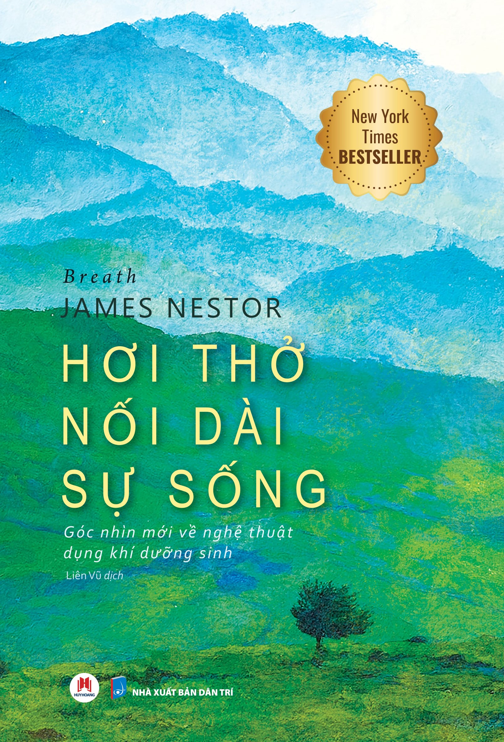 Breath - Hơi Thở Nối Dài Sự Sống - Góc Nhìn Mới Về Nghệ Thuật Dụng Khí Dưỡng Sinh (Tái Bản 2025)
